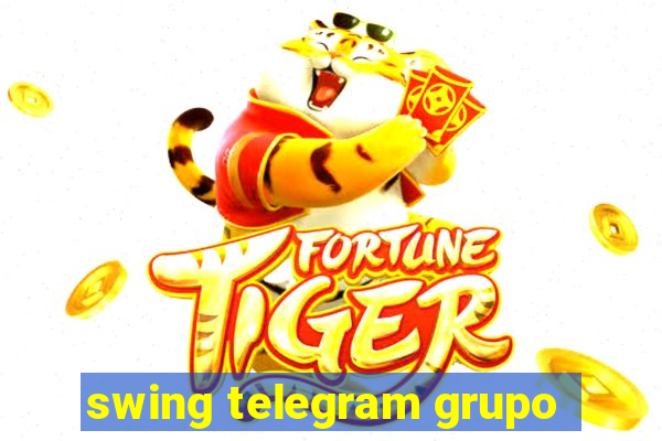 swing telegram grupo